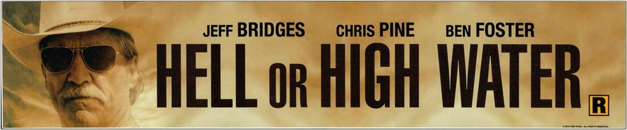 Hell Or High Water - 2016 - Large Mylar