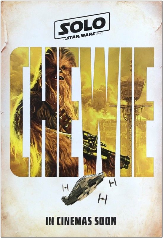 Solo: A Star Wars Story - Advance Style Of Chewie